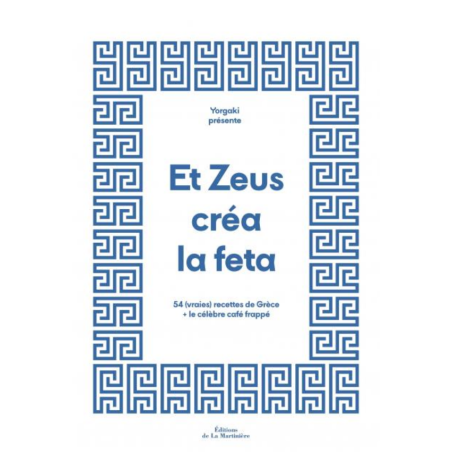 AZUL - La Martinière - Et Zeus créa la feta