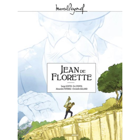 AZUL - M. Pagnol en BD : Jean de Florette - Intégrale