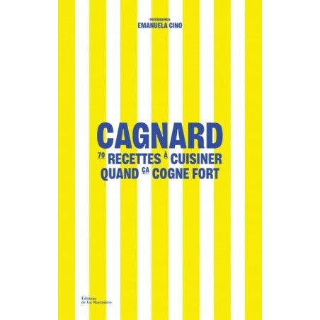 Cagnard - 70 recettes à cuisiner quand ça cogne fort