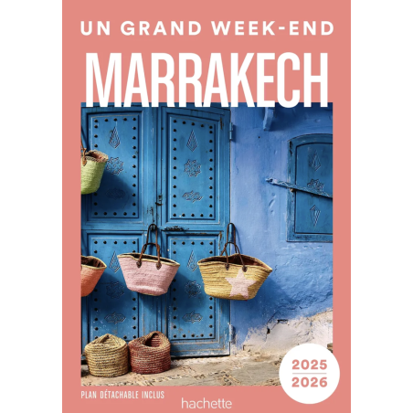 Un grand week-end à Marrakech