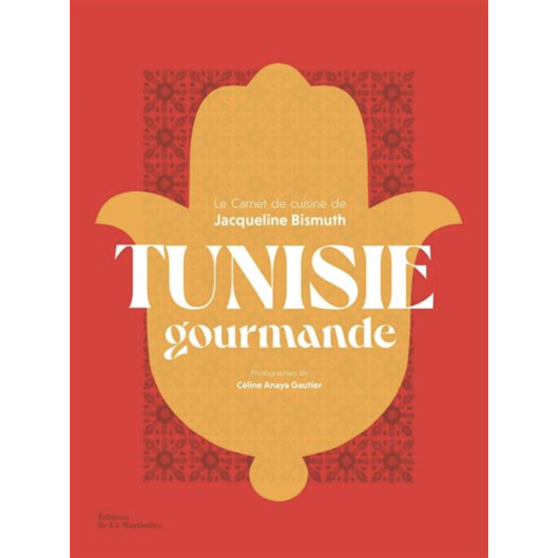 AZUL - EDITIONS DE LA MARTINIERE - Tunisie gourmande