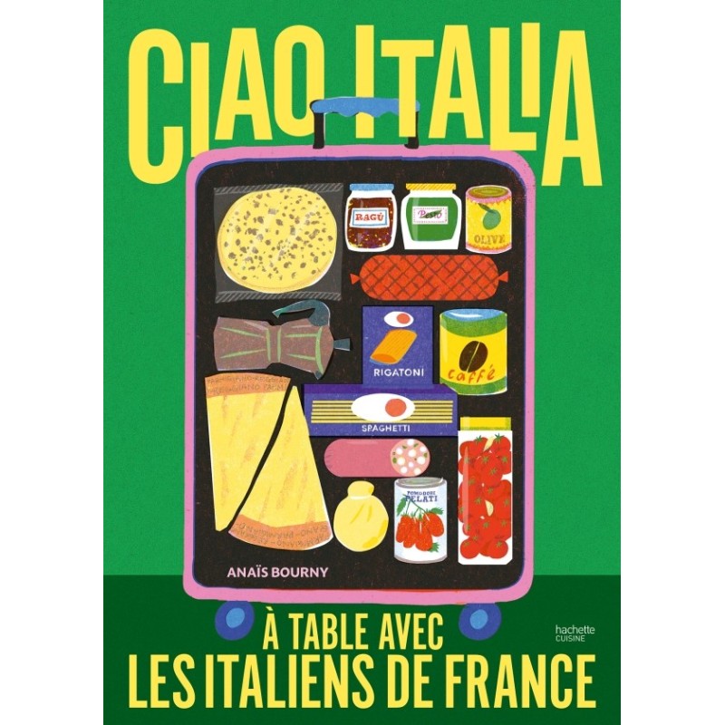 Ciao Italia - A table avec les Italiens de France