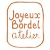 Joyeux Bordel Atelier